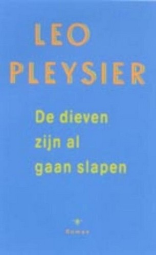 De dieven zijn al gaan slapen - Leo Pleysier