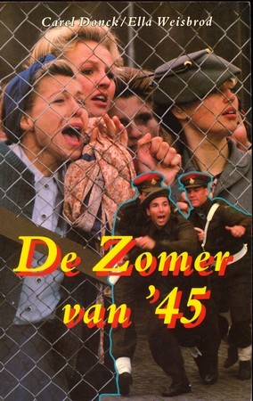 De zomer van '45 - Carel Donck / Ella Weisbrod