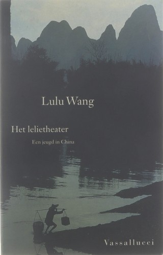 Het Lelietheater - Lulu Wang