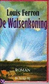 De Walsenkoning - Louis Ferron