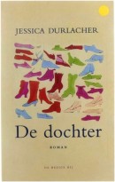 De dochter - Jessica Durlacher