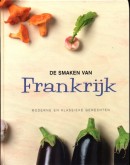 De smaken van Frankrijk - moderne en klassieke gerechten
