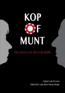 Kop of munt - Arjan van Essen & Maretty van de Mosselaar