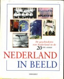 Nederland in beeld - De geschiedenis van Nederland in de 20ste eeuw