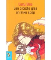 Een broodje gras en linke soep - Carry Slee