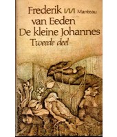 De kleine Johannes tweede deel - Frederik van Eeden