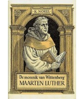 De monnik van Wittenberg - K.Norel