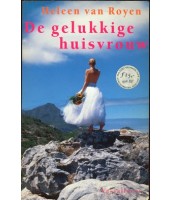 De gelukkige huisvrouw - Heleen van Royen