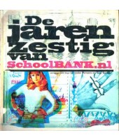 De jaren zestig van Schoolbank.nl - Lenneke Persons & Guy Spriggs