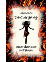 De overgang, meer dan een hot flash! - Adriana SA 