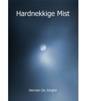 Hardnekkige mist - Herman De Jonghe 