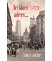 Het bloed in onze aderen - Miquel Bulnes