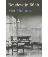 Het Dolhuis - Boudewijn Buch