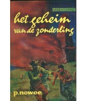 Het geheim van de zonderling - P. Nowee