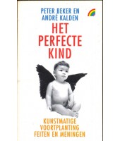Het perfecte kind - Peter Beker en Andre Kalden