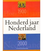 Honderd jaar Nederland 1900-2000 - van der Lans, Vuijsje