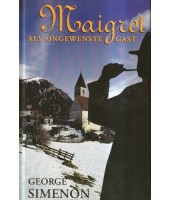 Maigret als ongewenste gast - Georges Simenon
