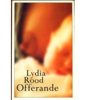 Offerande - Lydia Rood