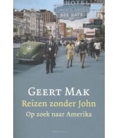Reizen zonder John - Geert Mak
