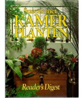 Succes met kamerplanten - J. Bakker