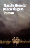 Dagen als gras - Marijke Howeler