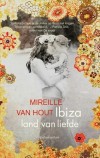Ibiza land van liefde - Mireille van Hout