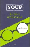 Ijdel onkruid - Youp van 't Hek