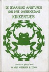 De gevaarlijke avonturen van drie ongehoorzame kikkertjes