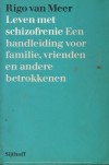 Leven met schizofrenie - Dr. Rigo van Meer