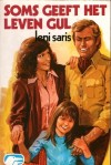 Soms geeft het leven gul - Leni Saris