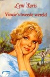 Vincie's tweede wereld - Leni Saris