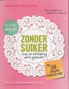Zonder suiker - Anne Marie Reuzenaar